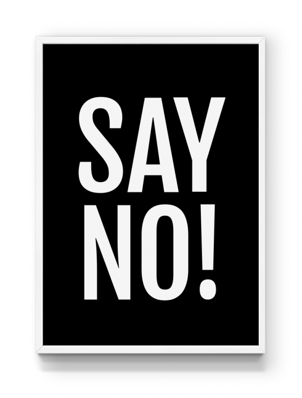 say no poster